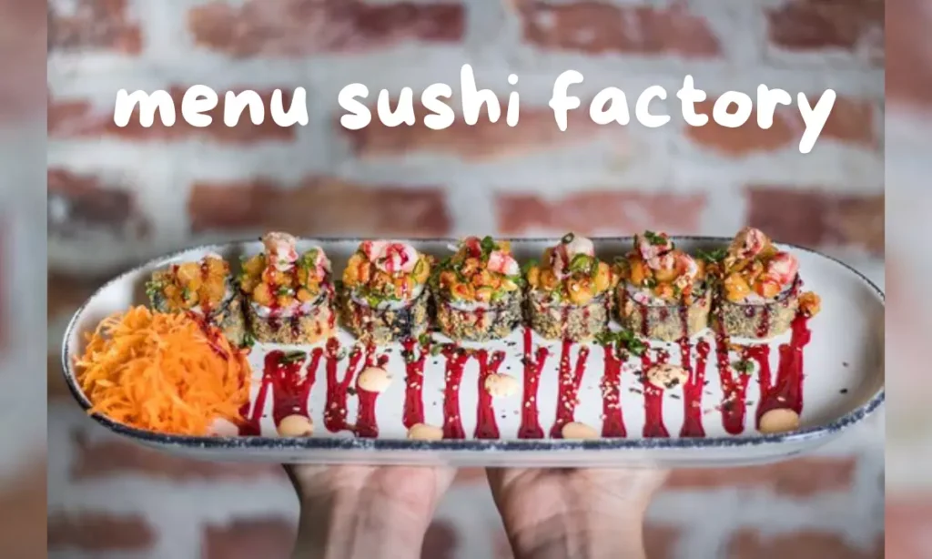 menu sushi factory
