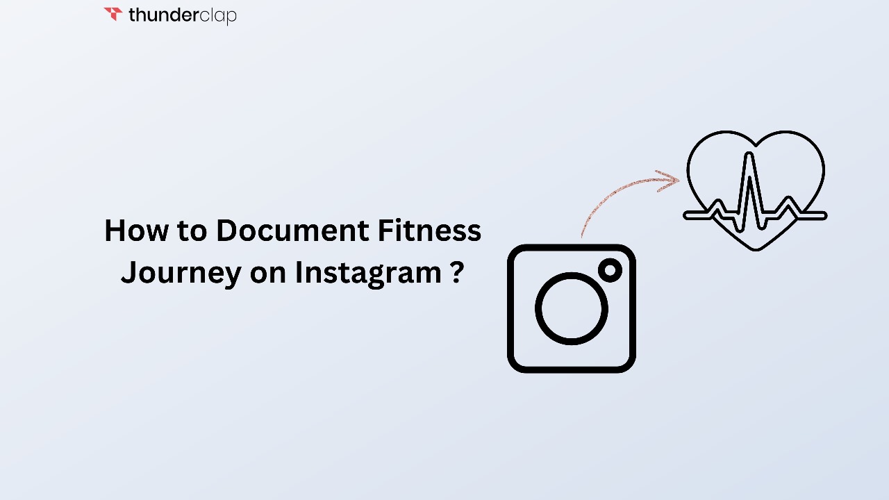 How To Document Fitness Journey On Instagram