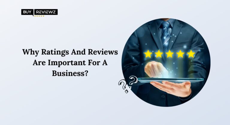 Why Are Ratings And Reviews Important For A Business