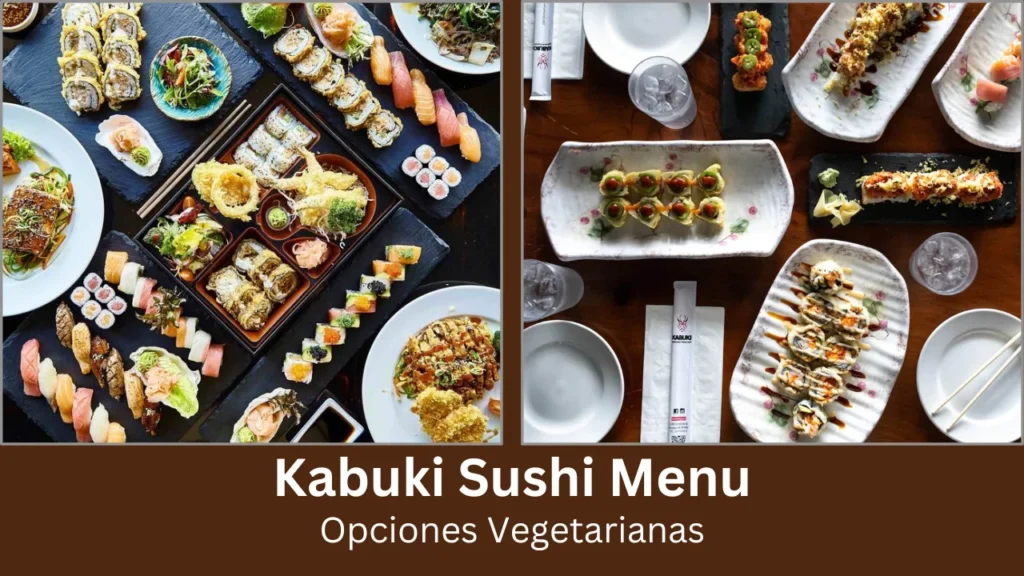 kabuki sushi menu Opciones Vegetarianas