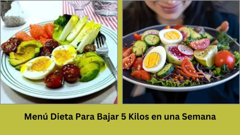 menú dieta para bajar 5 kilos en una semana