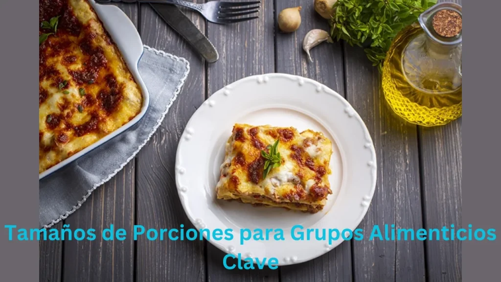 menu para niños de 7 a 12 años Tamaños de Porciones para Grupos Alimenticios Clave