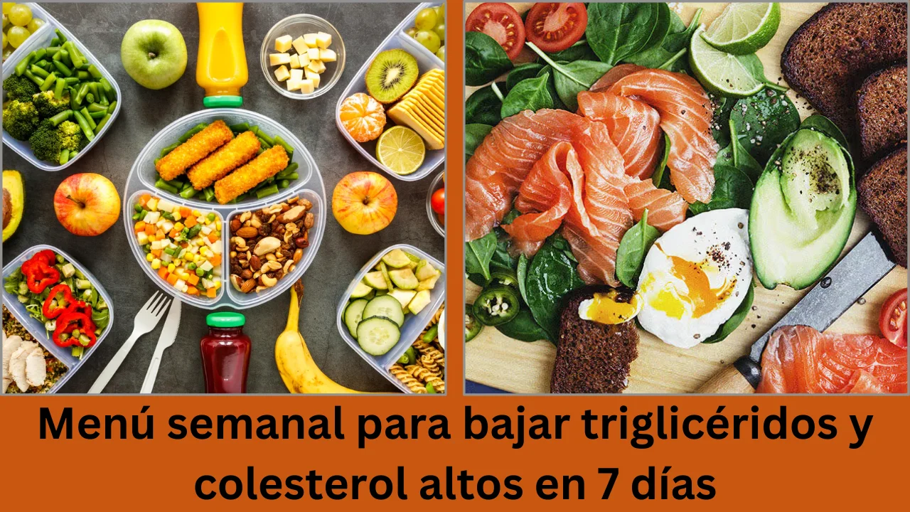 menú semanal para bajar triglicéridos y colesterol altos