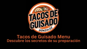 tacos de guisado menu