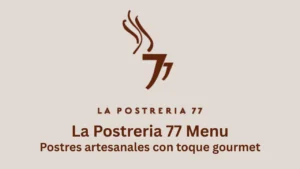 la postreria 77 menu
