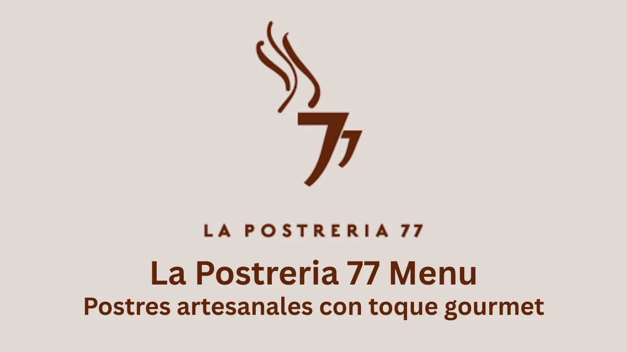 la postreria 77 menu