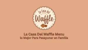 la casa del waffle menu