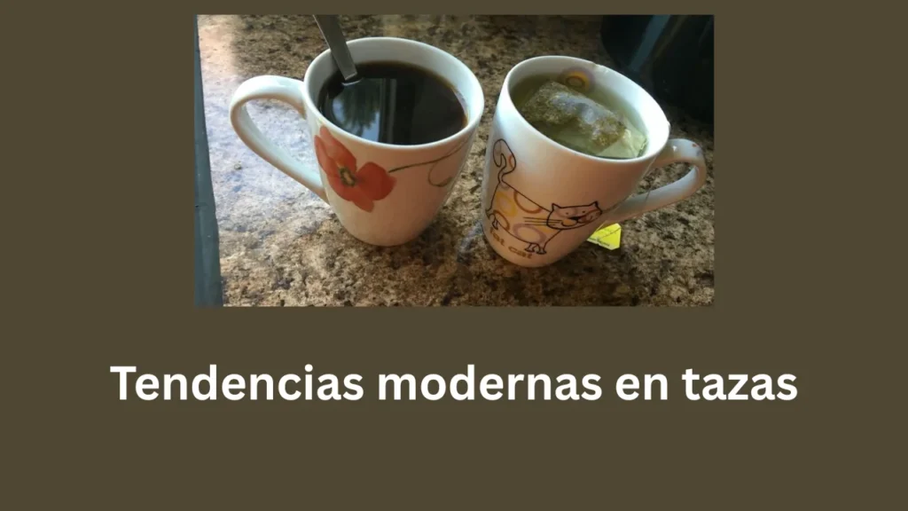 tazas de cafe Tendencias modernas en tazas